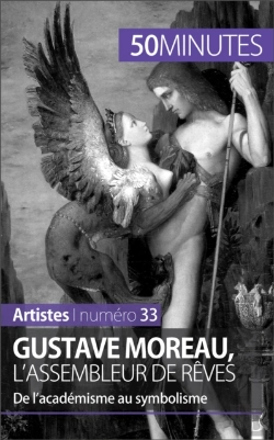 Bertrand.pt - Gustave Moreau, L'Assembleur De Rêves