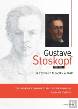 Bertrand.pt - Gustave Stoskopf, Un Étudiant Alsacien À Paris