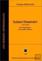 Gustave Stresemann 1878-1929