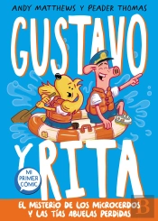 Gustavo Y Rita El Misterio De Los Microcerdos Y Las Tias Abu