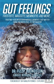 Gut Feelings: Frostbite, Maggots, Mening