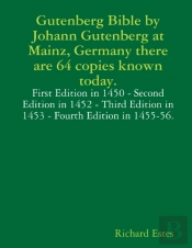 Gutenberg Bible By Johann Gutenberg At Mainz, Germany There Are 64 Copies Known Today.