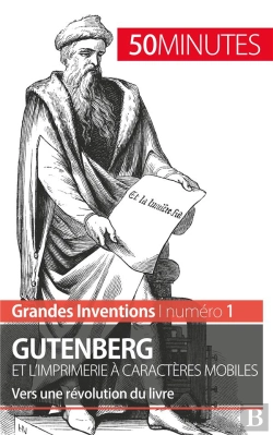 Bertrand.pt - Gutenberg Et L'Imprimerie À Caractères Mobiles : Vers Une Révolution Du Livre