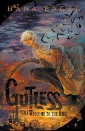 Gutless Part 1: Welcome To The Ride