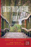 Gutsy Tales Off The Rails