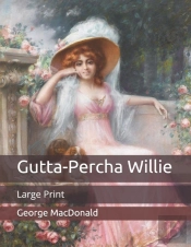 Gutta-Percha Willie