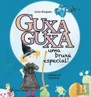 Guxaguxa - Uma Bruxa Especial!