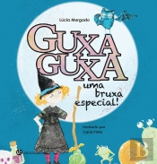 Guxaguxa - Uma Bruxa Especial!