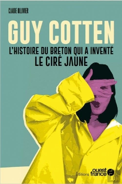 Bertrand.pt - Guy Cotten, L'Histoire Du Breton Qui A Inventé Le Ciré Jaune