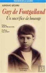 Guy De Fontgalland, 1913-1925 - Un Sacrifice De Louange
