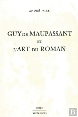 Bertrand.pt - Guy De Maupassant Et L'Art Du Roman