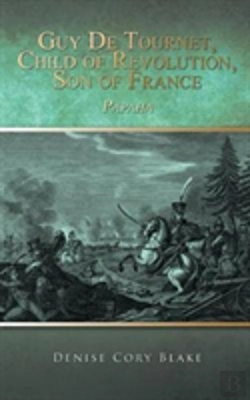 Bertrand.pt - Guy De Tournet, Child Of Revolution, Son Of France
