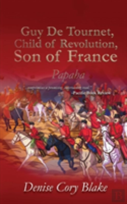 Bertrand.pt - Guy De Tournet, Child Of Revolution, Son Of France