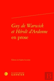 Guy De Warwick Et Hérolt D'Ardenne En Prose