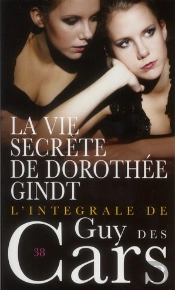 Guy Des Cars 38 La Vie Secrete De Dorothee G