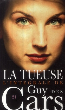 Bertrand.pt - Guy Des Cars T.21; La Tueuse T.21 ; Intégrale