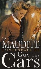 Guy Des Cars T.7 ; La Maudite