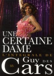 Guy Des Cars; Une Certaine Dame