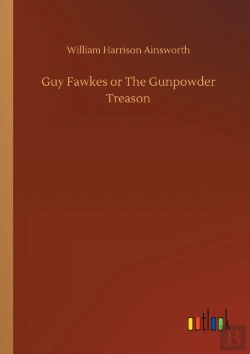Bertrand.pt - Guy Fawkes Or The Gunpowder Treason
