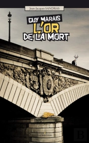 Guy Marais : L'Or De La Mort