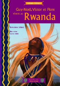 Bertrand.pt - Guy-Noël, Victor Et Flore Vivent Au Rwanda