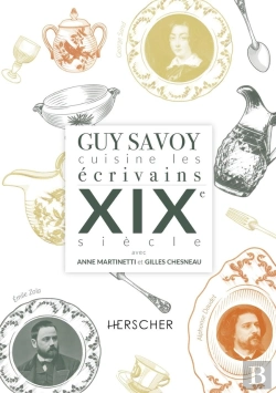 Bertrand.pt - Guy Savoy Cuisine Les Écrivains, Xixe Siècle