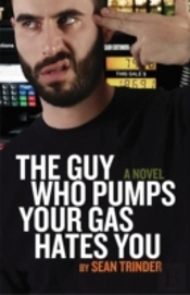 Guy Who Pumps Your Gas Hates You, The
