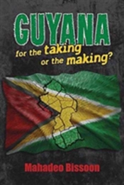 Guyana--For The Taking Or The Making?
