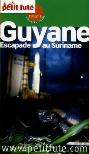 Guyane 2012 Petit Fute
