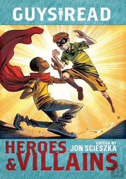 Bertrand.pt - Guys Read: Heroes & Villains