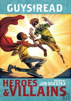 Bertrand.pt - Guys Read: Heroes & Villains