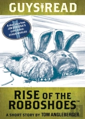 Guys Read: Rise Of The Roboshoes