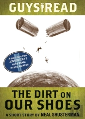 Guys Read: The Dirt On Our Shoes