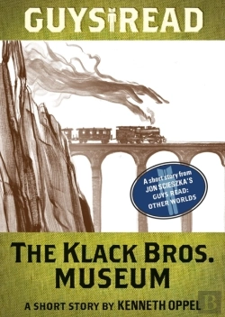 Bertrand.pt - Guys Read: The Klack Bros. Museum