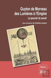 Guyton De Morveau (1737-1816) Des Lumières À L'Empire