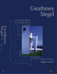 Gwathmey Siegel: Buildings And Projects