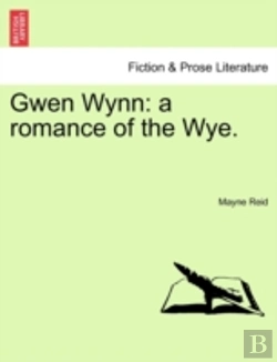 Bertrand.pt - Gwen Wynn: A Romance Of The Wye.