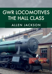 Gwr Locomotives: The Hall Class