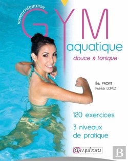 Bertrand.pt - Gym Aquatique Nouvelle Presentation - 120 Exercices, 3 Niveaux De Pratique