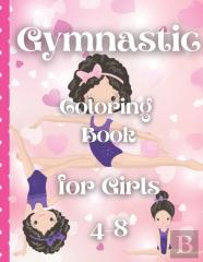 Gymnastic Coloring Book For Girls 4-8