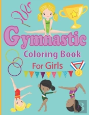 Gymnastic Coloring Book For Girls