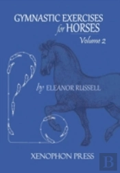 Gymnastic Exercises For Horses : Volume
