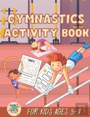 Gymnastics Activity Book For Kids Ages 3-8