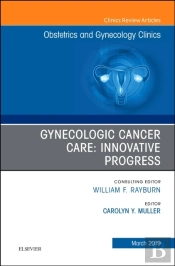 Gynecologic Cancer Care: Innovative Progress