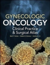 Gynecologic Oncology: Clinical Practice And Surgical Atlas