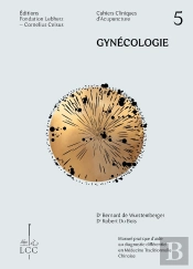 Gynécologie : Cahier Clinique D'Acupuncture