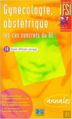 Bertrand.pt - Gynecologie Et Obstetrique ; Les Cas Concrets Du De