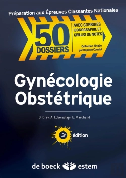 Bertrand.pt - Gynécologie Obstétrique ; 50 Dossiers Préparations ; Internat