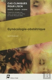Gynécologie-Obstétrique : Dcem2 - Dcem3 - Dcem4.