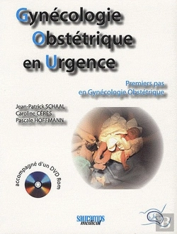 Bertrand.pt - Gynécologie Obstétrique En Urgence ; Premiers Pas En Gynécologie Obstétrique